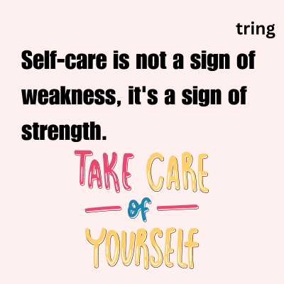 Take Care of Yourself Quotes for Him
