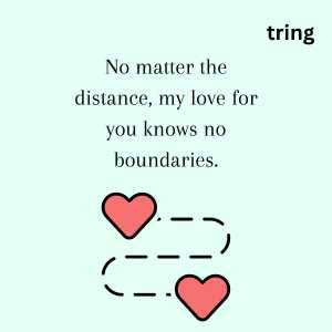 Love knows no boundaries  Distance love quotes, Distance