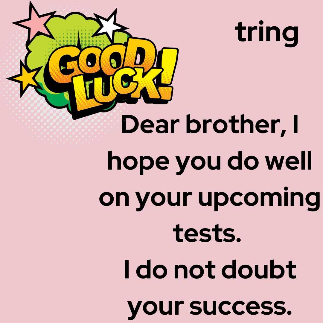 Exam Wishes for Brother