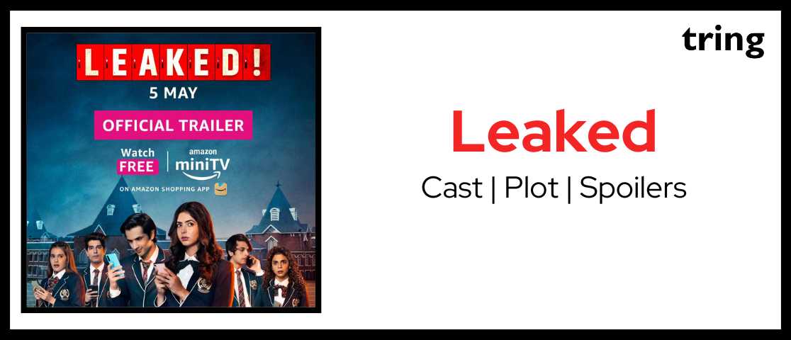 Leaked : Amazon miniTv, Cast, Crew, Review, Episodes