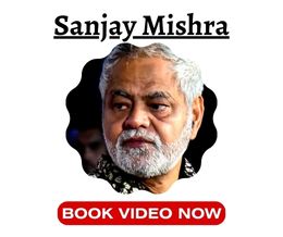 Sanjay Mishra Shoutout