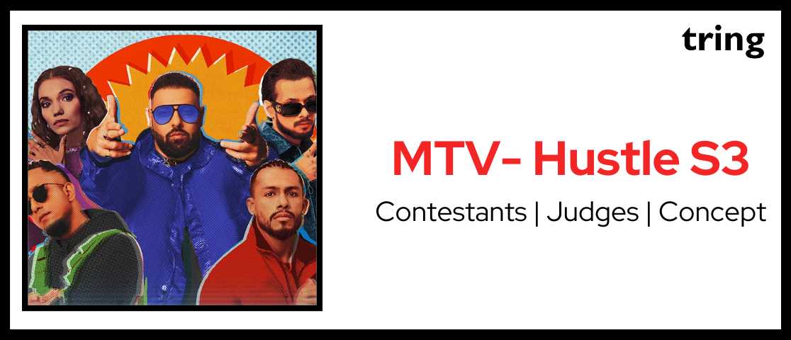 MTV Hustle S3 Jio Cinema Contestants Judges Concept Release Date