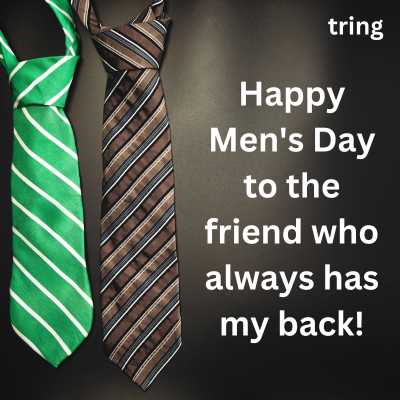 Short Men’s Day Wishes for Friends