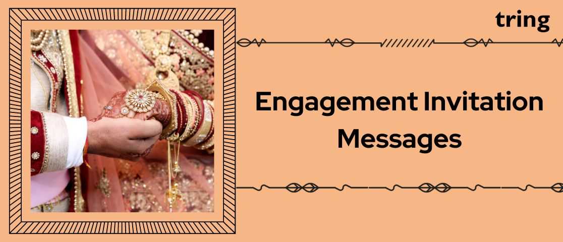 75+ Beautiful and Unique Engagement Invitation Messages