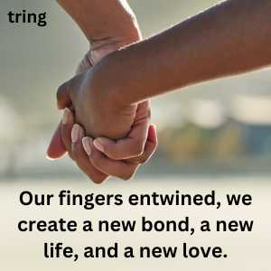 100+ Best Examples of Holding Hands Quotes: Messages that Touch the Heart