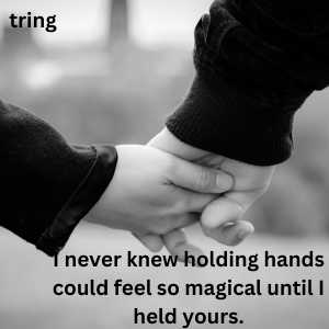 100+ Hold my Hand Quotes