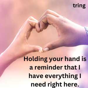 Holding Hands Quote, Relationship - Keinnier  Hand quotes, Holding hands  quotes, One decade