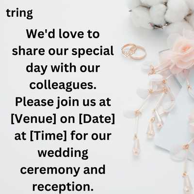 Wedding Invitation Message For Colleagues