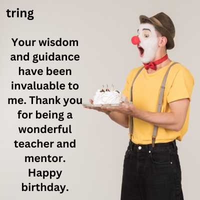 Thoughtful Birthday Wishes For Male Teacher