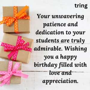 100+ Unique and Loving Birthday Wishes for Male Teacher