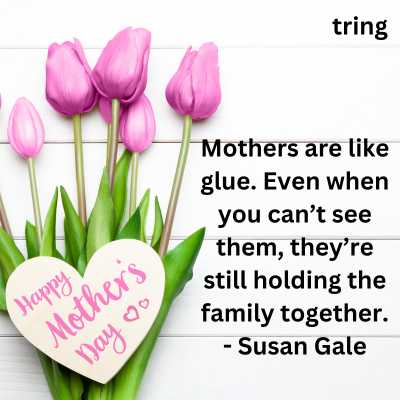 Heart Touching Mothers Day Quotes