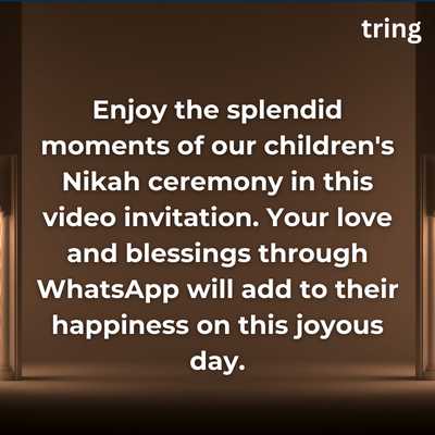 Muslim Marriage Video Invitation messages for Whatsapp