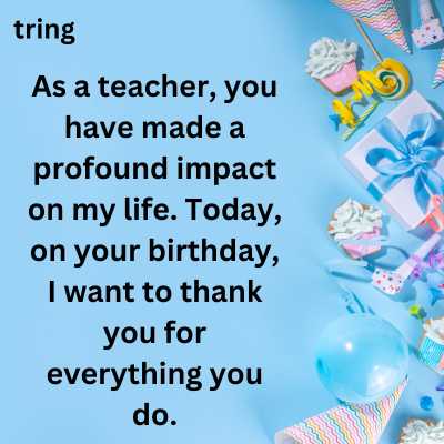 Thoughtful Birthday Wishes For Teacher