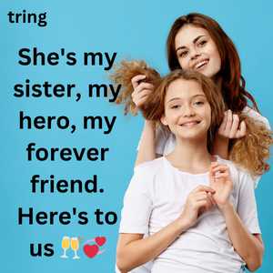 Funny Captions for Sisters