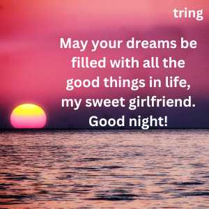 75+ Romantic Good Night Wishes For Girlfriend.