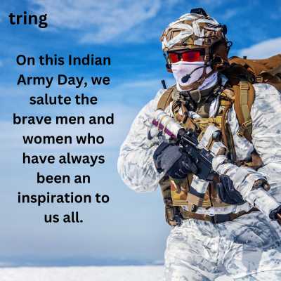 Inspiring Indian Army Day Wishes