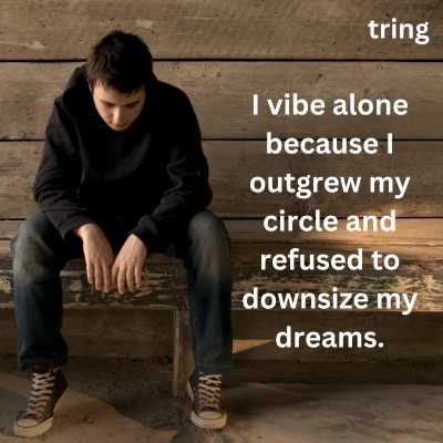 Savage Vibe Alone Quotes