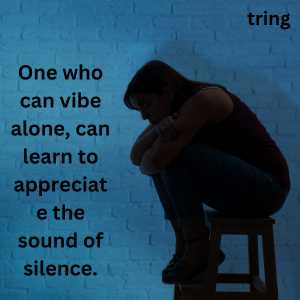 Vibing Alone Quotes (6)