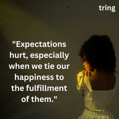 Expectations Hurt Quotes