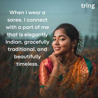 I Love Wearing Saree Quotes
