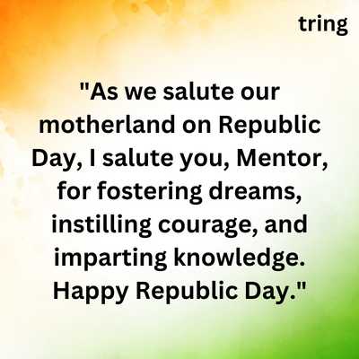Republic Day Wishes For Mentor