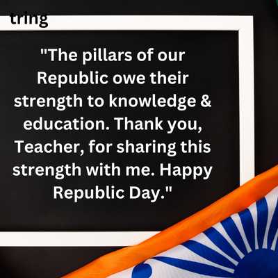 Republic Day Wishes Quotes For Teacher 