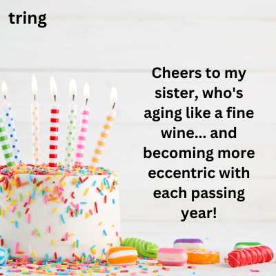 Funny Birthday Quotes for Sister