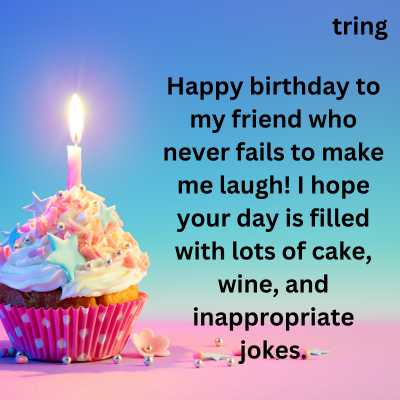 Funny Birthday Wishes For Close Friends