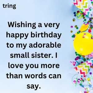 Birthday Wishes For Small Sister (10)