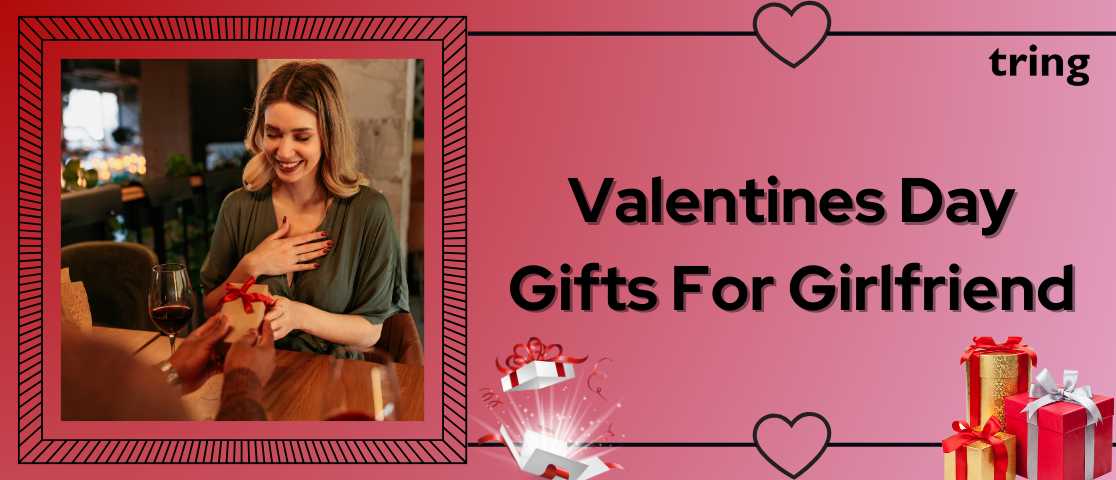 180+ Romantic & Cute Valentines Day Gifts For Girlfriend With Images