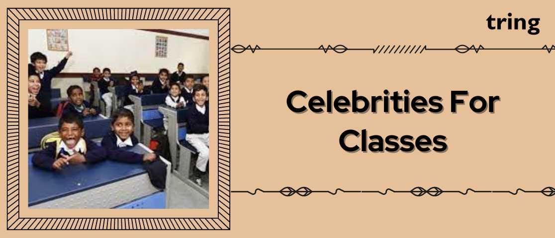 Celebrities For Classes