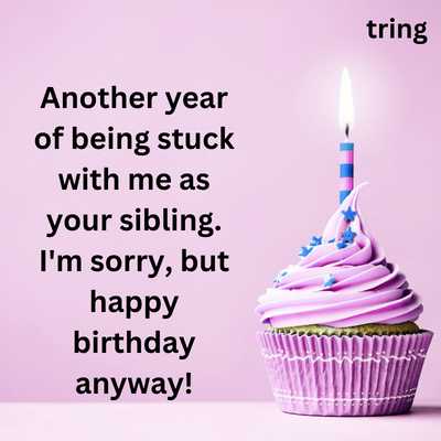 Funny Birthday Wishes For Younger Sister