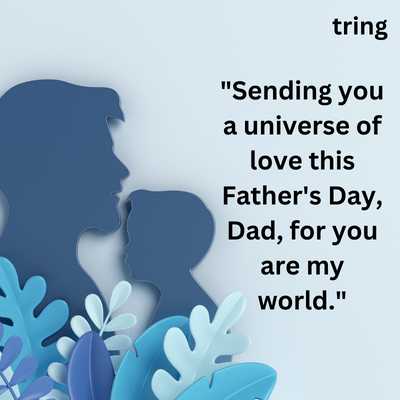 25 Heart Touching Father's Day Quotes For Your Beloved Dad - VAHDAM® USA