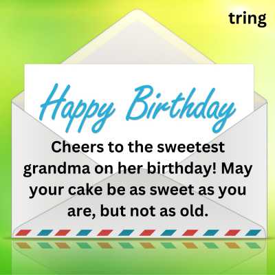 Funny Happy Birthday Wishes for Grandma from Granddaughter