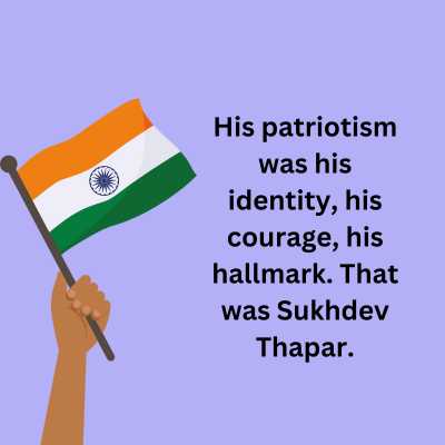 Shaheed Diwas Sukhdev Thapar Quotes