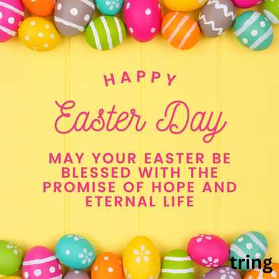 Hope eternal life Easter blessings