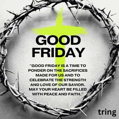 "Pondering sacrifices Savior strength love peace faith Good Friday"