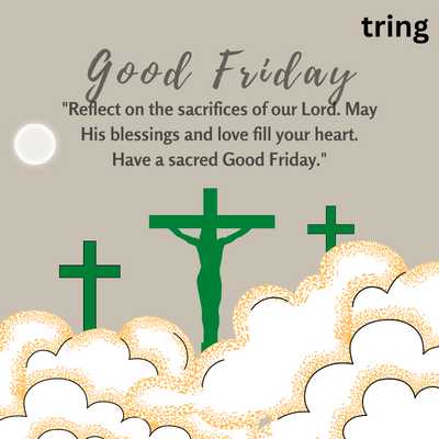 "Lord's sacrifices reflection blessings love heart Good Friday"