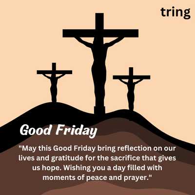 "Good Friday reflection hope gratitude peace prayer wishes"