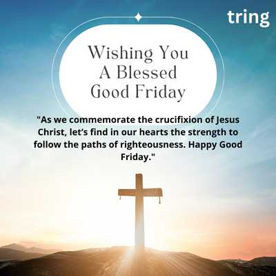 "Commemorating Jesus crucifixion Good Friday, righteousness path strength"