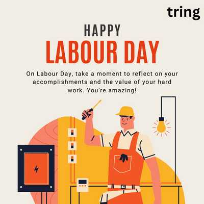 On Labour Day, take a moment to reflect on your accomplishments and the value of your hard work. You're amazing!