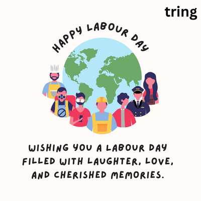 Wishing you a Labour Day filled with laughter, love, and cherished memories.