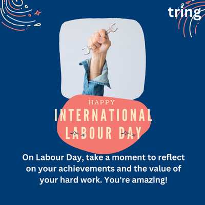 On Labour Day, take a moment to reflect on your achievements and the value of your hard work. You're amazing!