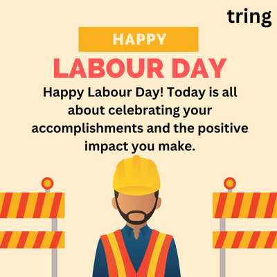 Happy Labour Day! Today is all about celebrating your accomplishments and the positive impact you make.