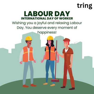 Wishing you a joyful and relaxing Labour Day. You deserve every moment of happiness!