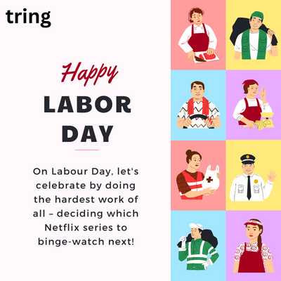 On Labour Day, let's celebrate by doing the hardest work of all – deciding which Netflix series to binge-watch next!