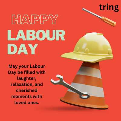 May your Labour Day be filled with laughter, relaxation, and cherished moments with loved ones.