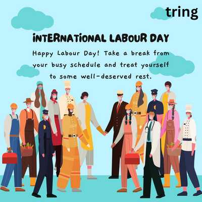 Happy Labour Day! Take a break from your busy schedule and treat yourself to some well-deserved rest.