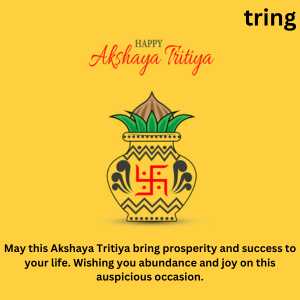 May this Akshaya Tritiya bring prosperity and success to your life. Wishing you abundance and joy on this auspicious occasion.