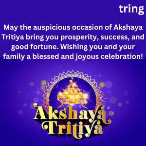 May the auspicious occasion of Akshaya Tritiya bring you prosperity, success, and good fortune. Wishing you and your family a blessed and joyous celebration!